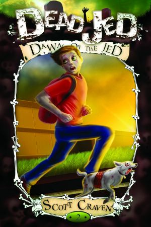 [Dead Jed 02] • Dawn of the Jed